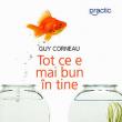 Guy Corneau: „Tot ce e mai bun în tine”