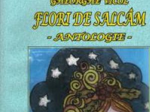 Antologia „Flori de salcâm” de Gheorghe Vicol