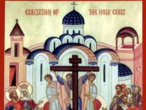 Astăzi este sărbătoarea Înălţarea Sfintei Cruci
