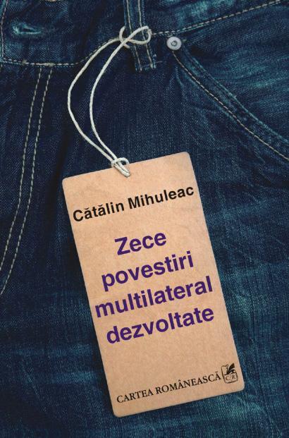 Pagina de carte - Cătălin Mihuleac - „Zece povestiri multilateral dezvoltate”