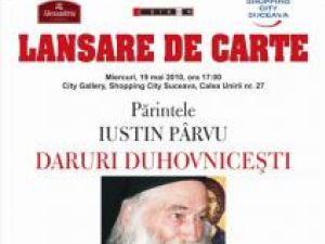 Lansare de carte: „Daruri duhovniceşti”, adunate de părintele Iustin Pârvu