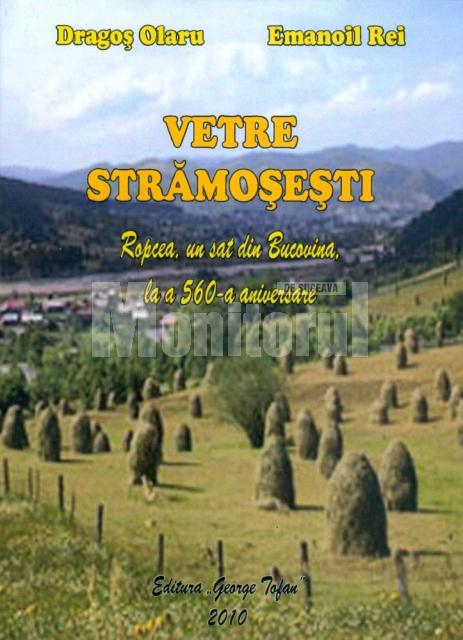 Lansare de carte: „Vetre strămoşeşti: Ropcea, un sat din Bucovina, la a 560-a aniversare”