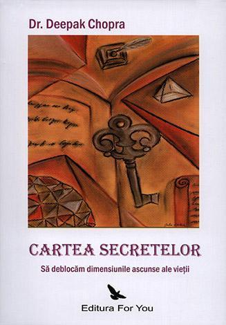 Dr. Deepak Chopra: „Cartea secretelor”