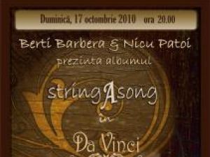 Duminică, 17 octombrie: Berti Barbera şi Nicu Patoi, la Ristorante Da Vinci Suceava