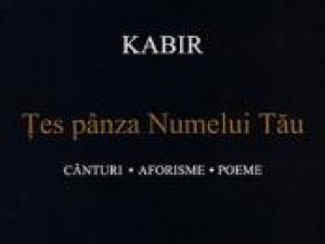 Kabir: „Ţes pânza Numelui Tău”