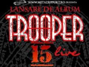 Concert: Lansare de album Trooper 15 (live), în Vox