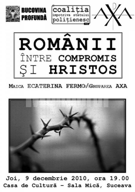 Conferinţă: „Românii între compromis şi Hristos”