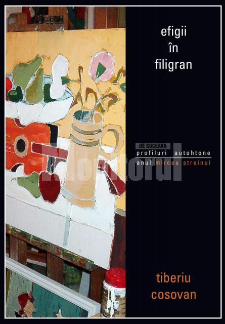 Tiberiu Cosovan: „Efigii în filigran - Profiluri autohtone”