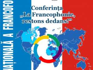 Conferinţa „La Francophonie, restons dedans!”
