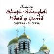 O sută de ani de la târnosirea Bisericii Sfinţii Arhangheli Mihail şi Gavriil din Cajvana