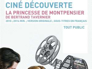 Serile de film francez la Casa Prieteniei La princesse de Montpensier