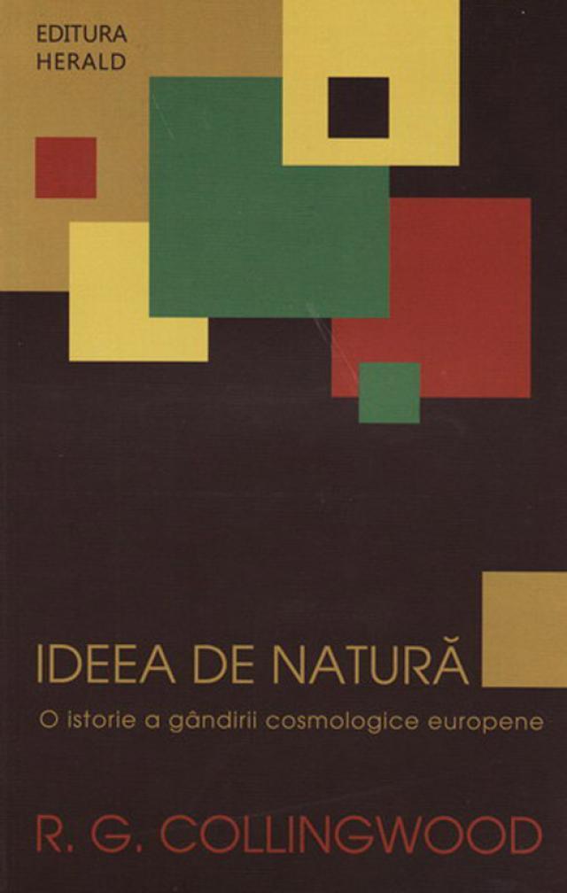 R. G. Collingwood: ”Ideea de natură”