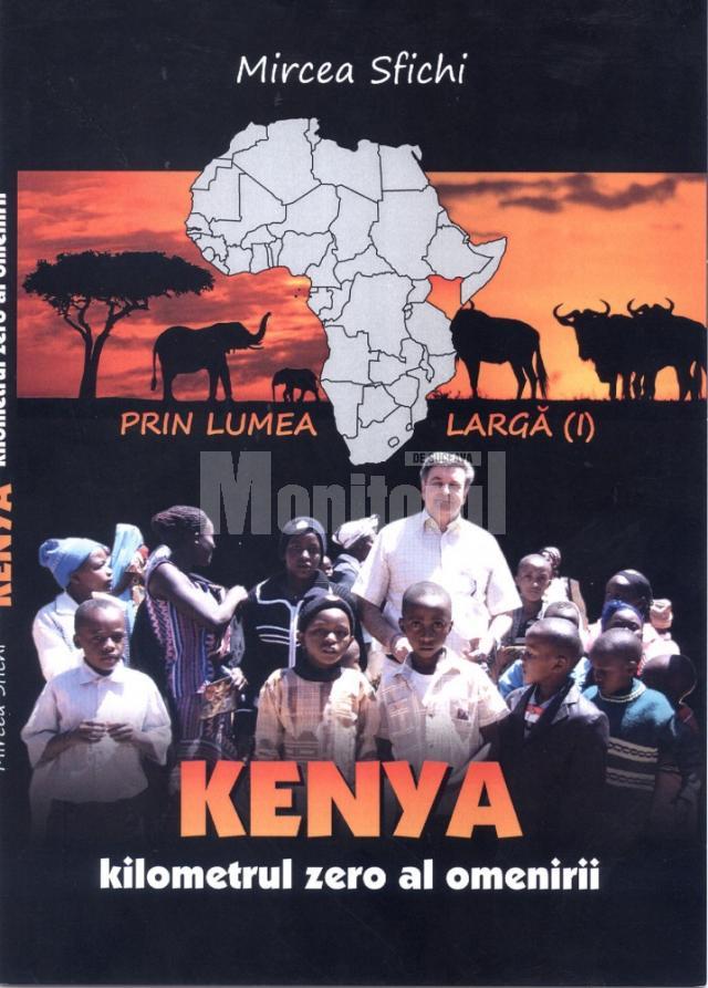 „Kenya - kilometrul zero al omenirii”