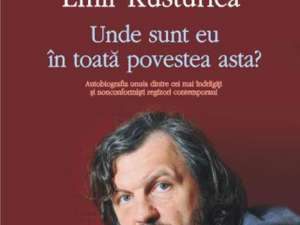 Emir Kusturica: „Unde sunt eu în toată povestea asta?”