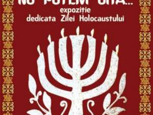 Expoziţie dedicată Zilei Holocaustului
