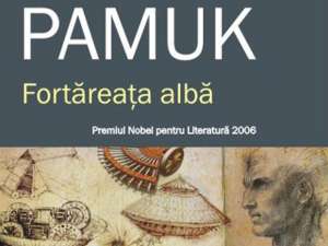 Orhan Pamuk: „Fortăreaţa albă”