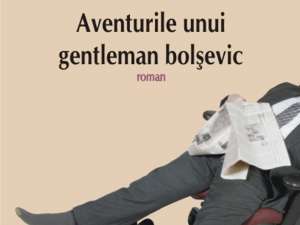 Cătălin Mihuleac lansează romanul „Aventurile unui gentleman bolşevic”