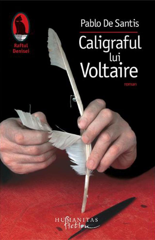 Pablo de Santis: Caligraful lui Voltaire”
