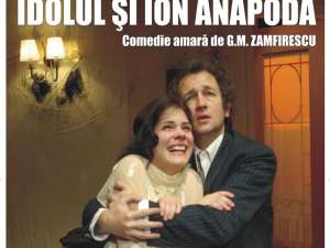 Dan Puric şi Ileana Stana Ionescu, pe scena suceveană, în spectacolul „Idolul şi Ion Anapoda”