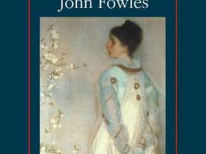 John Fowles: „Iubita locotenentului francez”