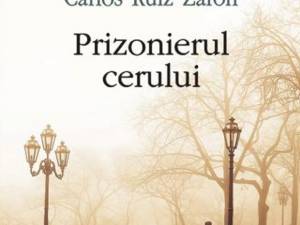 Carlos Ruiz Zafon: „Prizonierul cerului”