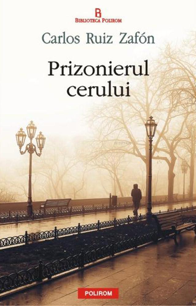 Carlos Ruiz Zafon: „Prizonierul cerului”