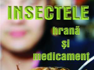 Expoziţia “Insectele - hrană şi medicament”