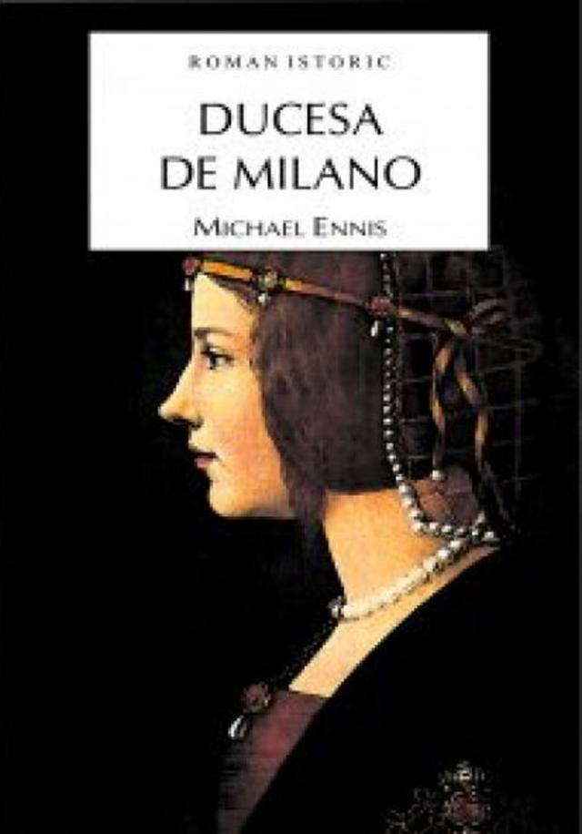 Michael Ennis: „Ducesa de Milano”