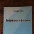 Ieri a fost publicată cartea „Învăţământul în Bucovina”, o monografie ce poartă semnătura lui George Tofan