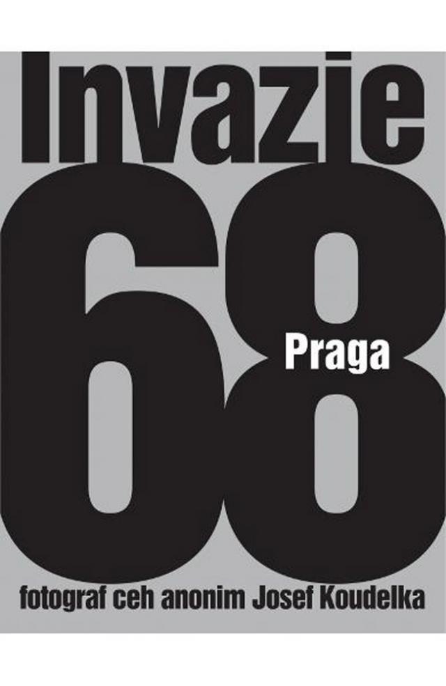 Josef Koudelka: „Invazie Praga 68”