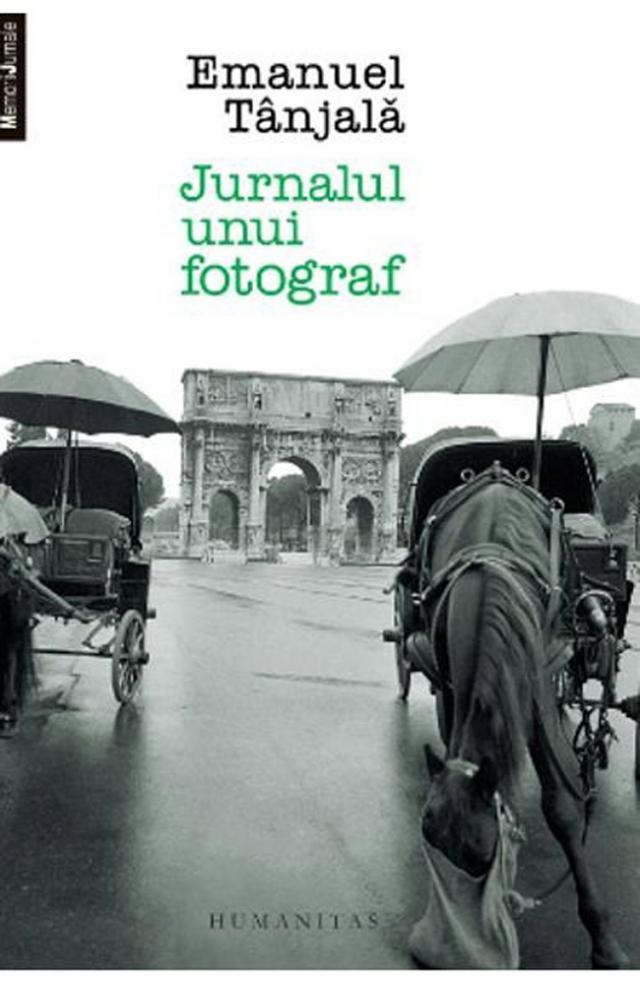 Emanuel Tânjală: „Jurnalul unui fotograf”