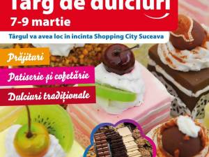 “Târg de dulciuri”, deschis de azi la Shopping City Suceava