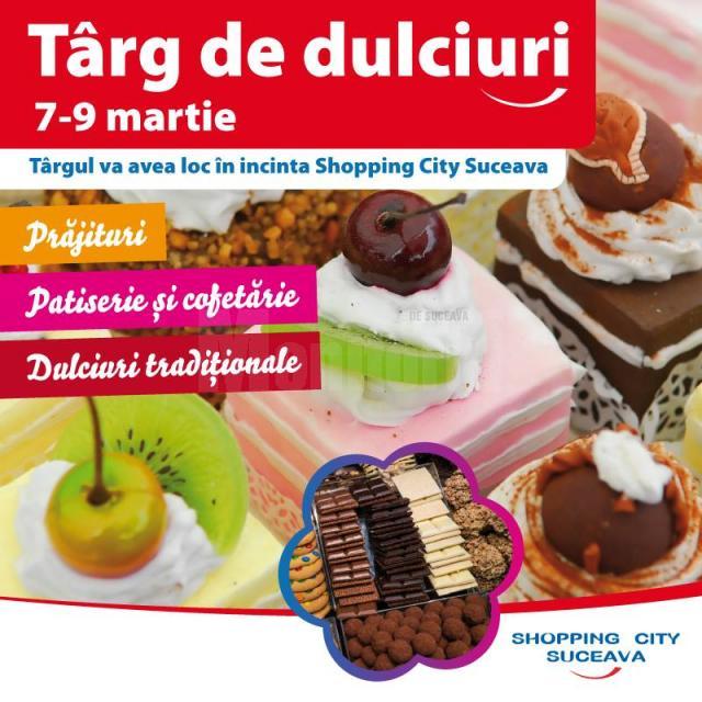 “Târg de dulciuri”, deschis de azi la Shopping City Suceava