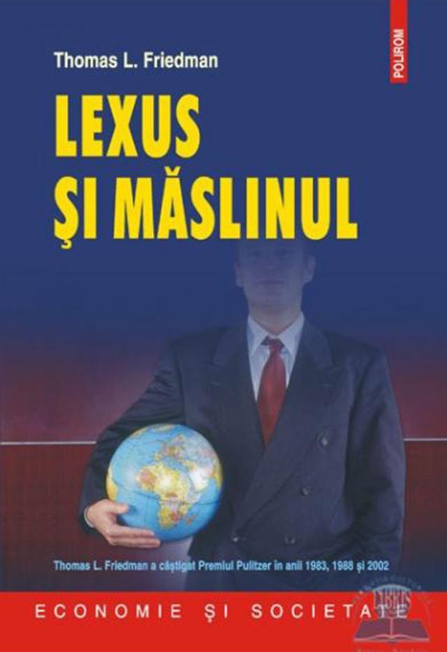 Thomas L. Friedman: Lexus şi măslinul”