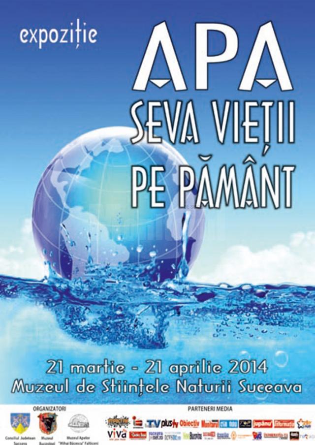 Expoziţia „Apa, seva vieţii pe Pământ”