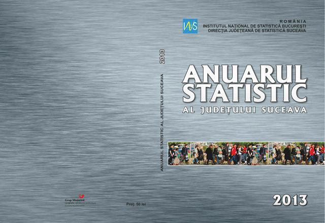 Anuarul statistic al Sucevei, ediţia 2013, disponibil la vânzare