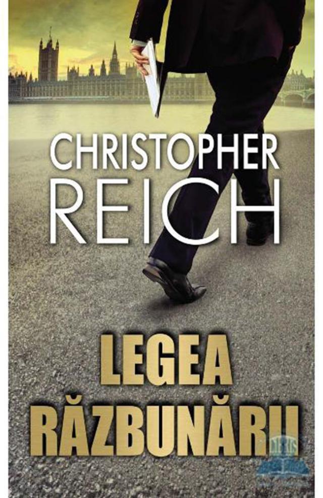Christopher Reich: „Legea răzbunării”