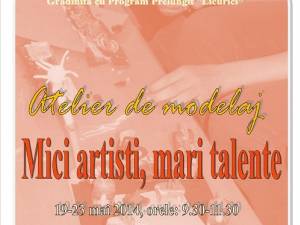 Atelierul de modelaj „Mici artişti, mai talente”, la Fălticeni