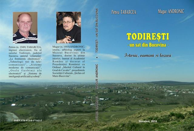 Monografia „Todireşti - un sat din Bucovina. Istorie, oameni şi locuri”