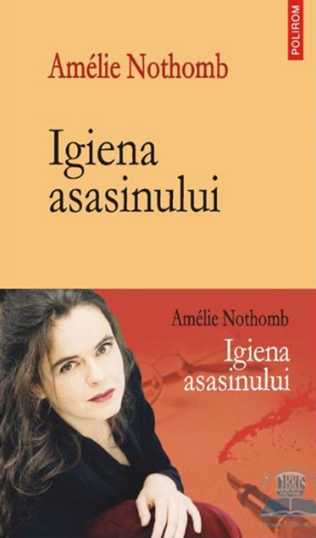 Amelie Nothomb: „Igiena asasinului”