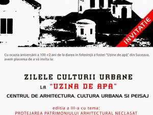 Zilele Culturii Urbane, la „Uzina de Apă” Suceava