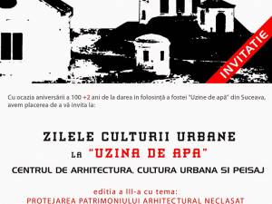 Zilele Culturii Urbane, la „Uzina de Apă” Suceava