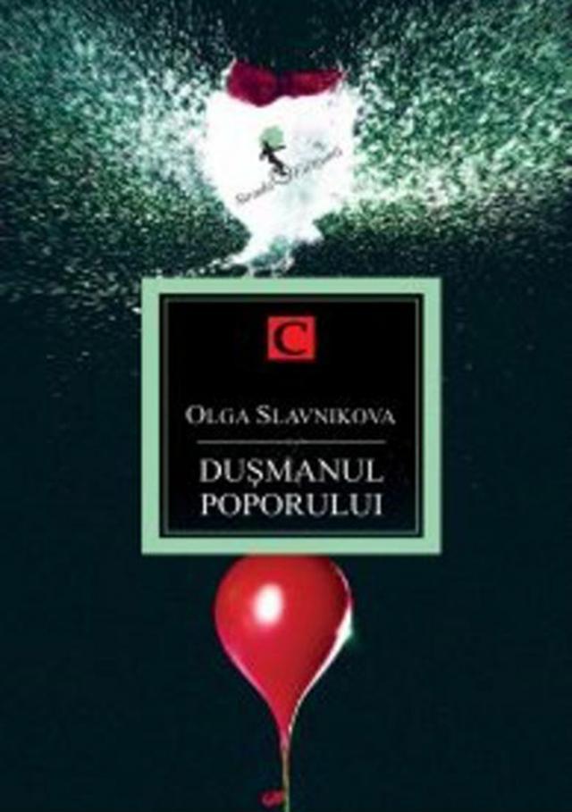 Olga Slavnikova: „Duşmanul poporului”