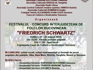 Mâine începe Festivalul - Concurs Interjudeţean de Folclor Bucovinean „Friedrich Schwartz”