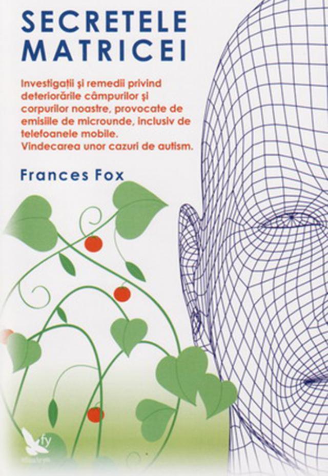 Frances Fox: „Secretele matricei”