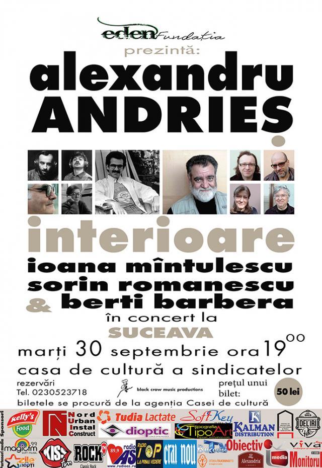 Alexandru Andrieş va susţine un concert pe 30 septembrie, la ora 19:00, pe scena Casei de Cultură a Sindicatelor Suceava