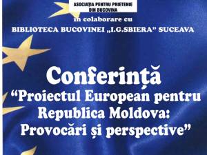 Conferinţa „Proiectul European pentru Republica Moldova: Provocări şi perspective”