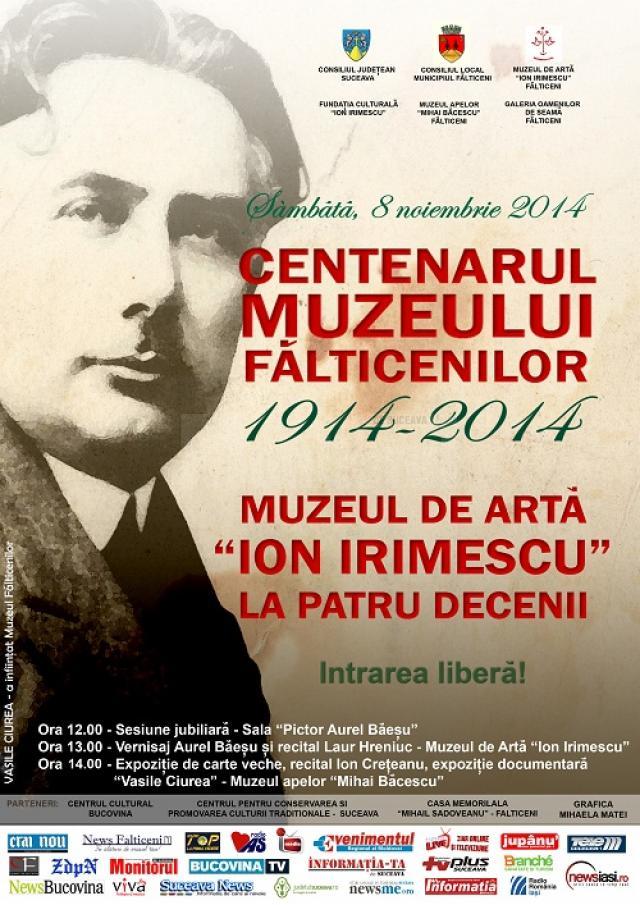 „Centenarul Muzeului Fălticenilor 1914-2014 - Muzeul de Artă <Ion Irimescu> la patru decenii”
