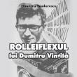 „Rolleiflexul lui Dumitru Vinţilă” - Expoziţie de fotografie şi lansare de carte