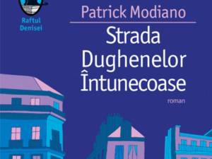 Patrick Modiano: „Strada Dughenelor Întunecoase”